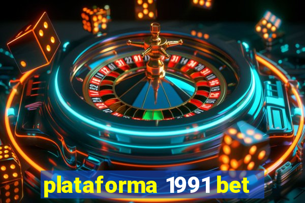 plataforma 1991 bet